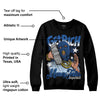 Space Jam 11s DopeSkill Sweatshirt Get Rich Graphic