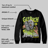 Bright Cactus 13s DopeSkill Sweatshirt Get Rich Graphic