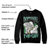 Green Glow 1s DopeSkill Sweatshirt Sorry I've Been Trappin Graphic