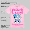 Pink Collection DopeSkill Pink T-shirt Owe It To Yourself Graphic