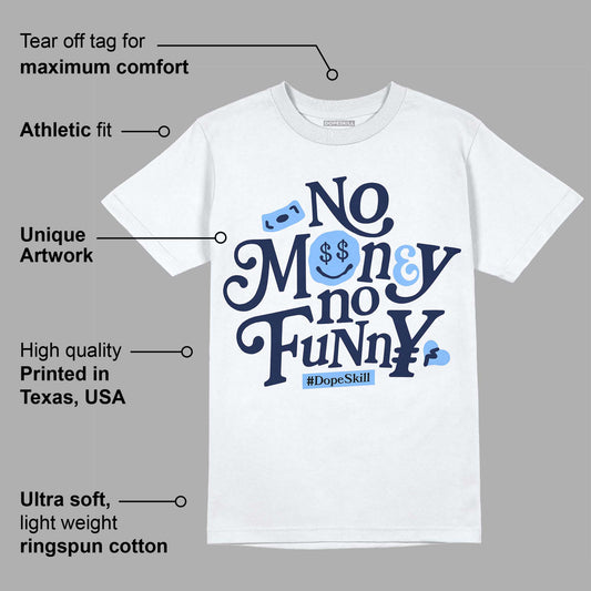 Midnight Navy 5s DopeSkill T-Shirt No Money No Funny Graphic