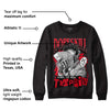 Red Thunder 4s DopeSkill Sweatshirt Sorry I've Been Trappin Graphic