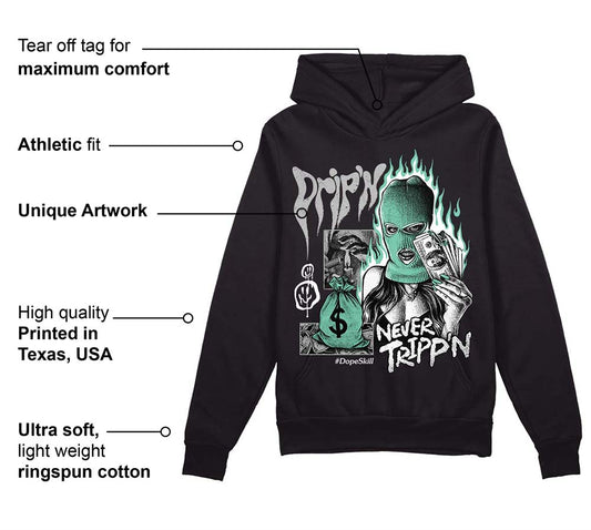 Green Glow 3s DopeSkill Hoodie Sweatshirt Drip'n Never Tripp'n Graphic