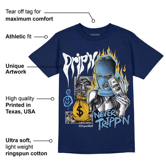 First In Flight 1s DopeSkill Navy T-shirt Drip'n Never Tripp'n Graphic