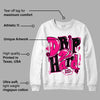 Fierce Pink 1s DopeSkill Sweatshirt Drip Too Hard Graphic