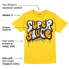 Yellow Ochre 6s DopeSkill Yellow T-shirt Super Sauce Graphic