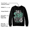 Green Glow 3s DopeSkill Sweatshirt No Days Off Graphic