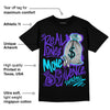 Aqua 6s DopeSkill T-Shirt Real Ones Move In Silence Graphic