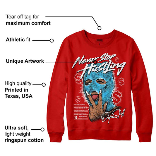 Red Collection DopeSkill Red Sweatshirt Never Stop Hustling Graphic