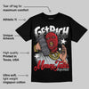 Fear 4s DopeSkill T-Shirt Get Rich Graphic