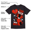 Toro Bravo 6s DopeSkill T-Shirt Love Sick Graphic