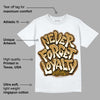 Wheat 13s DopeSkill T-Shirt Never Forget Loyalty Graphic