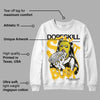 Vivid Sulfur 4s DopeSkill Sweatshirt Stay It Busy Graphic