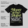 Luminous Green 5s DopeSkill T-Shirt Money Is Our Motive Typo Graphic