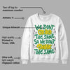 Lucky Green 5s DopeSkill Sweatshirt Grind Shine Graphic