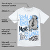 Powder Blue 9s DopeSkill T-Shirt Real Ones Move In Silence Graphic