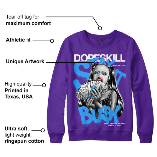 PURPLE Collection DopeSkill Purple Sweatshirt Stay It Busy Graphic