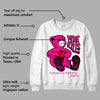 Fierce Pink 1s DopeSkill Sweatshirt Love Kills Graphic