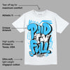 University Blue Toe 1s DopeSkill T-Shirt New Paid In Full Graphic