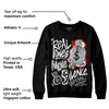 Black and White 14s DopeSkill Sweatshirt Real Ones Move In Silence Graphic