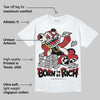 Flight Club 4s DopeSkill T-Shirt Born To Be Rich Graphic