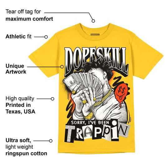 Vivid Sulfur 4s DopeSkill Yellow T-shirt Sorry I've Been Trappin Graphic