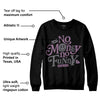 Mauve Off-Noir 2s DopeSkill Sweatshirt No Money No Funny Graphic