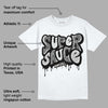 Off Noir 3s DopeSkill T-Shirt Super Sauce Graphic