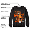 Brilliant Orange 12s DopeSkill Sweatshirt If You Aint Graphic