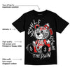 AJ Spizike Bred DopeSkill T-Shirt Smile Through The Pain Graphic