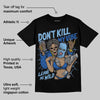 Foamposite One Dark Neon Royal DopeSkill T-Shirt Don't Kill My Vibe Graphic