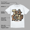 GORE-TEX “Brown Kelp” 6s DopeSkill T-Shirt Talk Is Chip Graphic