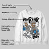 Cool Grey 9s DopeSkill Sweatshirt No Risk No Story Graphic