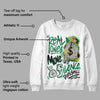 Lucky Green 5s DopeSkill Sweatshirt Real Ones Move In Silence Graphic