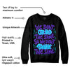 Aqua 6s DopeSkill Sweatshirt Grind Shine Graphic