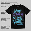 Aqua 8s DopeSkill T-Shirt Mom, I Am A Rich Youth Graphic