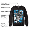 University Blue 2s DopeSkill Sweatshirt Don't Quit Graphic