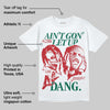 Mexico 'El Vuelo' 3s DopeSkill T-Shirt Ain't Gon' Let Up Graphic