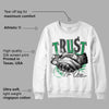 Lucky Green 1s Low DopeSkill Sweatshirt Trust No One Graphic