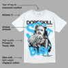 University Blue Toe 1s DopeSkill T-Shirt Stay It Busy Graphic