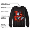 Toro Bravo 6s DopeSkill Sweatshirt Talk Is Chip Graphic