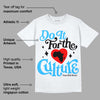 University Blue Toe 1s DopeSkill T-Shirt Do It For The Culture Graphic