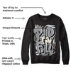 Black Cement 1s Low OG DopeSkill Sweatshirt New Paid In Full Graphic