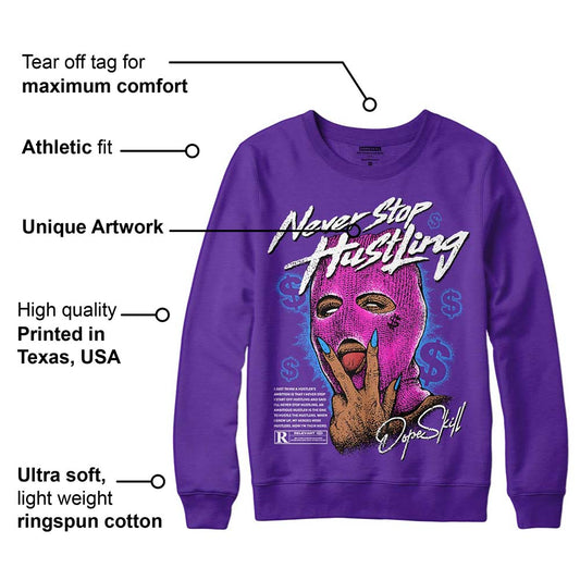 PURPLE Collection DopeSkill Purple Sweatshirt Never Stop Hustling Graphic