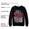 Bred Reimagined 4s DopeSkill Sweatshirt No Days Off Graphic