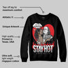 Black and White Collection DopeSkill Sweatshirt Stay Hot Graphic