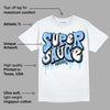 Powder Blue 9s DopeSkill T-Shirt Super Sauce Graphic