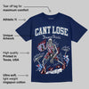 Midnight Navy 1s DopeSkill Navy T-shirt Cant Lose Graphic