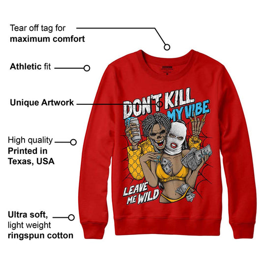 Red Collection DopeSkill Red Sweatshirt Don't Kill My Vibe Graphic