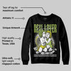 Bright Cactus 13s DopeSkill Sweatshirt Real Lover Graphic